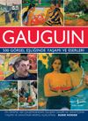 Gauguin 500 G&ouml;rsel Eşliğinde Yaşamı ve Eserleri