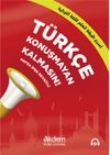 T&uuml;rk&ccedil;e Konuşmayan Kalmasın!