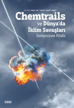 Chemtrails ve Dünya'da İklim Savaşları & Sempozyum Kitabı