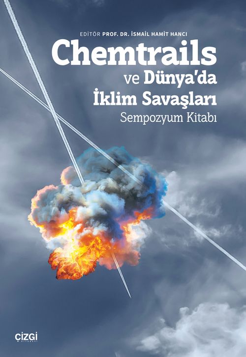 Chemtrails ve Dünya'da İklim Savaşları & Sempozyum Kitabı