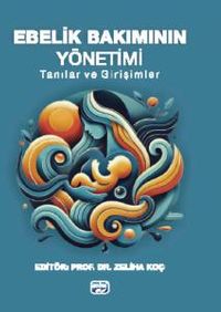 Ebelik Bakımının Yönetimi & Tanılar ve Girişimler