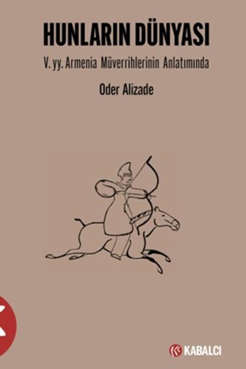 Hunların Dünyası & V.yy. Armenia Müverrihlerinin Anlatımında