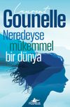 Neredeyse M&uuml;kemmel Bir D&uuml;nya