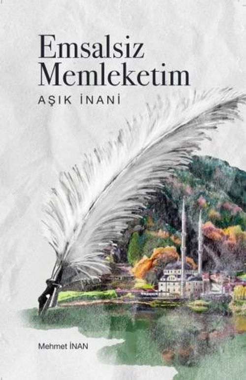 Emsalsiz Memleketim Aşık İnani