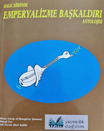 Halk Şiirinde Emperyalizme Başkaldırı Antolojisi