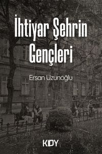 İhtiyar Şehrin Gençleri