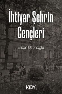 İhtiyar Şehrin Gençleri
