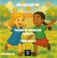 Puanna ve Tofuba’nın Parolası: İyilik Meleği 