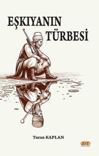 Eşkıyanın Türbesi