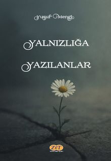 Yalnızlığa Yazılanlar