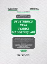 Kullanmaya Yönelik Uyuşturucu Veya Uyarıcı Madde Suçları