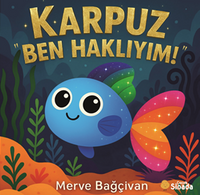 Karpuz “Ben Haklıyım”