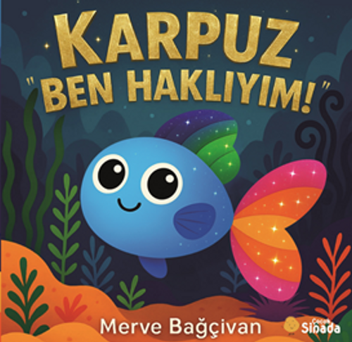 Karpuz “Ben Haklıyım”