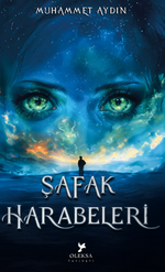 Şafak Harabeleri / Kış Getirenler