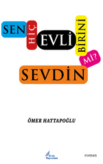 Sen Hiç Evli Birini Sevdin Mi ?