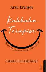 Kahkaha Terapisi / Kahkaha Giren Kalp İyileşir