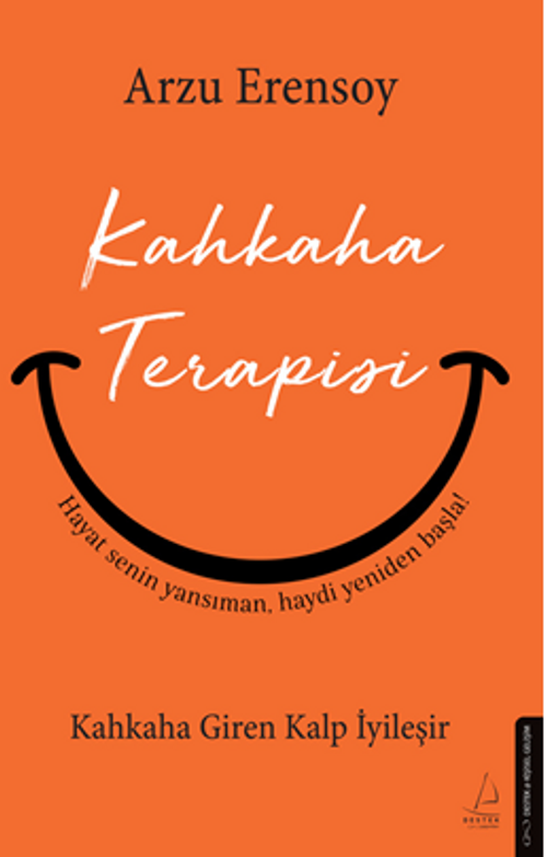 Kahkaha Terapisi / Kahkaha Giren Kalp İyileşir