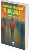 Kalabalıklar İ&ccedil;indeki Yalnızlıklar