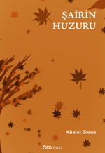 Şairin Huzuru