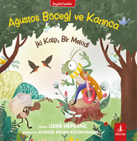 Ağustos Böceği ve Karınca  İki Kalp, Bir Melodi