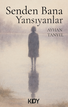 Senden Bana Yansıyanlar
