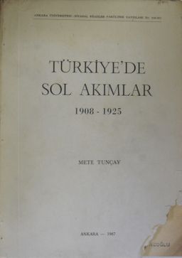 Türkiye'de Sol Akımlar 1908-1925 Cilt:1 / 8-G-46
