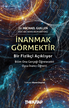 İnanmak Görmektir