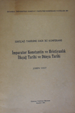 Eskiçağ Tarihine Dair İki Konferans / 1- İmparator Konstantin ve Hristiyanlık, 2- İlkçağ Tarihi ve Dünya Tarihi / 12-C-23