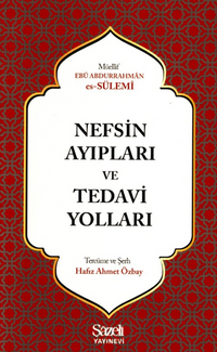 Nefsin Ayıpları ve Tedavi Yolları