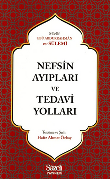 Nefsin Ayıpları ve Tedavi Yolları