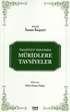 Tasavvuf Yolunda M&uuml;ridlere Tavsiyeler