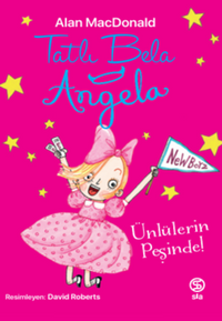 Tatlı Bela Angela – Ünlülerin Peşinde!