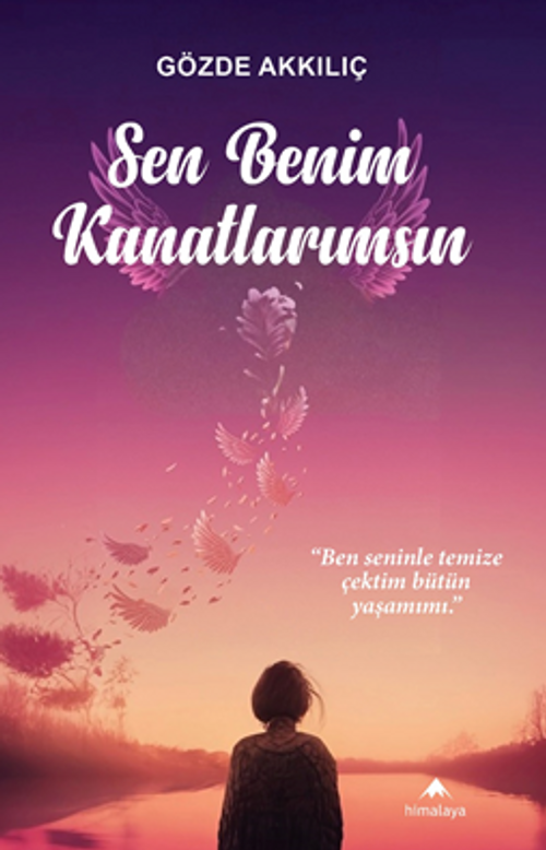 Sen Benim Kanatlarımsın