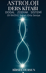 Astroloji Ders Kitabı & Doğal Zodyak Sistem Ev Bazsız Temel Orta Seviye