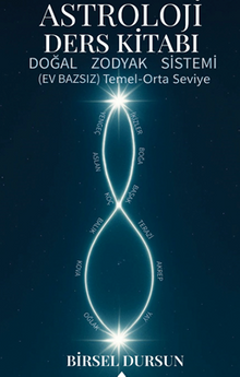 Astroloji Ders Kitabı & Doğal Zodyak Sistem Ev Bazsız Temel Orta Seviye