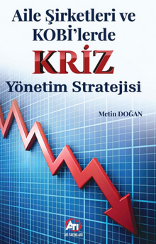 Aile Şirketleri ve KOBİ'lerde Kriz Yönetim Stratejisi