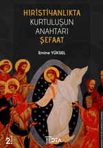 Hıristiyanlıkta Kurtuluşun Anahtarı Şefaat