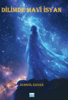 Dilimde Mavi İsyan 