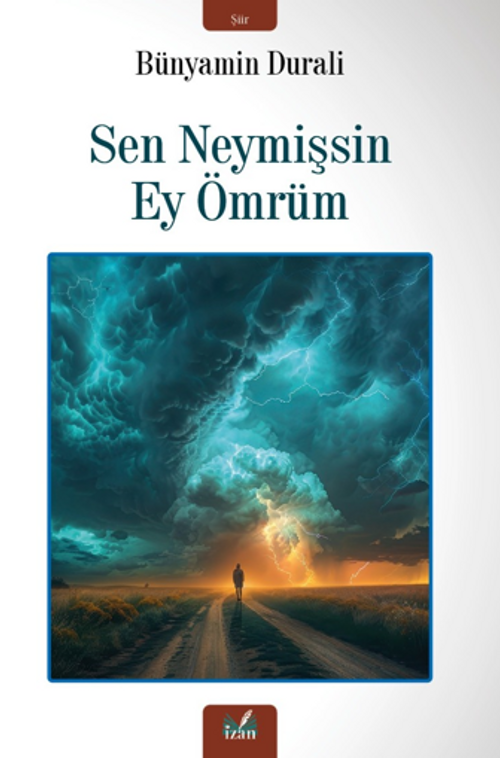 Sen Neymişsin Ey Ömrüm