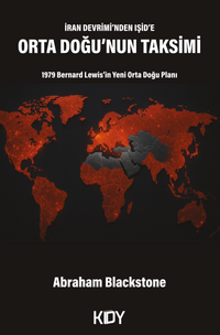 İran Devriminden Işid'e:Ortadoğu'nun Taksimi