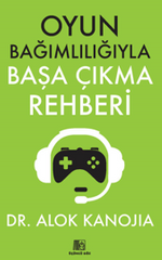 Oyun Bağımlılığıyla Başa Çıkma Rehberi