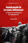 Sedd&uuml;lbahir&rsquo;in İlk Şanlı M&uuml;dafaasi (25 Nisan 1915 Sedd&uuml;lbahir Kıyı Muharebeleri)