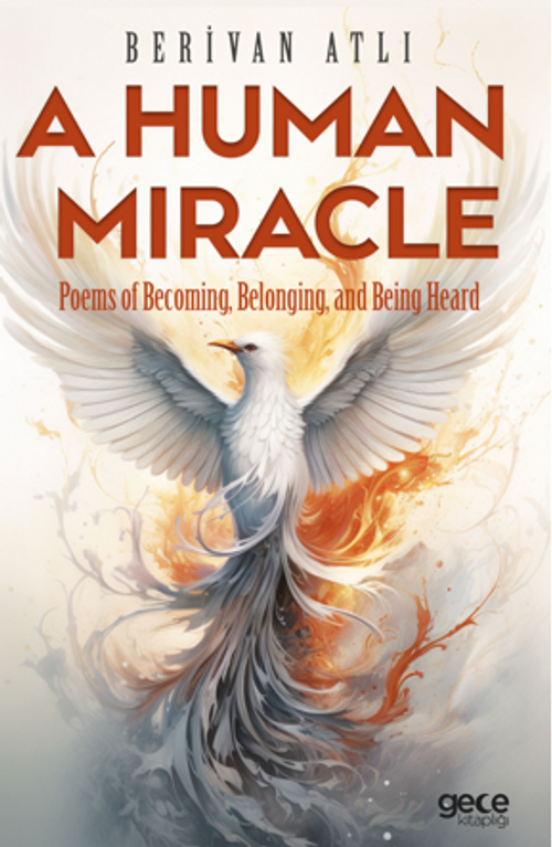 A Human Miracle / Poems of Becoming, Belonging, and Being Heard 