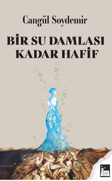 Bir Su Damlası Kadar Hafif
