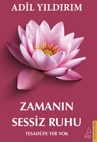 Zamanın Sessiz Ruhu / Tesadüfe Yer Yok