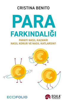 Para Farkındalığı Parayı Nasıl Kazanır, Nasıl Korur ve Nasıl Katlarsın?