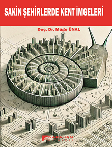 Sakin Şehirlerde Kent İmgeleri  
