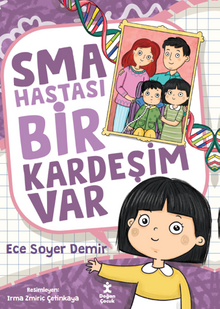 Sma Hastası Bir Kardeşim Var 
