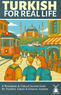 Turkısh For Real Lıfe (Türkçe Konuşma Kılavuzu)