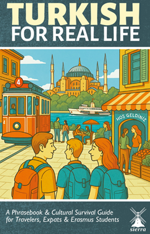 Turkısh For Real Lıfe (Türkçe Konuşma Kılavuzu)